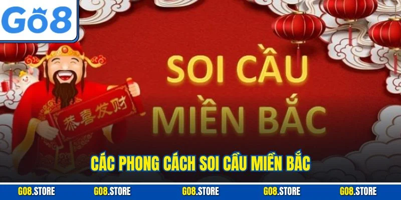 Các phong cách soi cầu miền Bắc