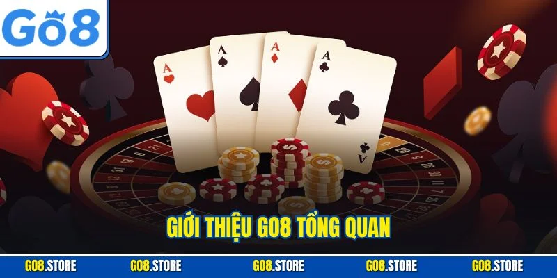 Giới thiệu GO8 tổng quan