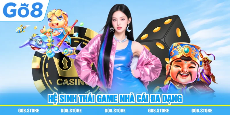 Hệ sinh thái game nhà cái đa dạng